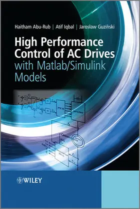 Abu-Rub / Iqbal / Guzinski |  High Performance Control of AC Drives | Buch |  Sack Fachmedien