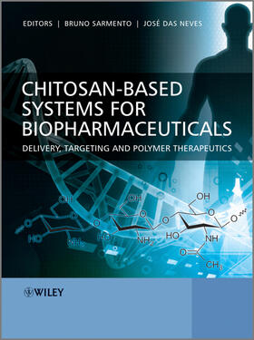 Sarmento / das Neves |  Chitosan-Based Systems for Biopharmaceuticals | Buch |  Sack Fachmedien