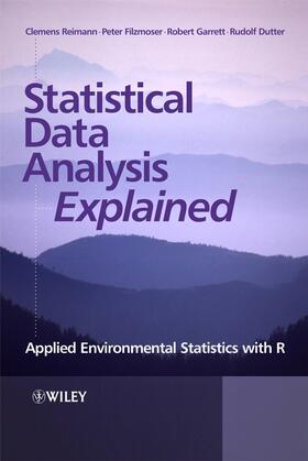 Reimann / Filzmoser / Garrett |  Statistical Data Analysis Explained | Buch |  Sack Fachmedien