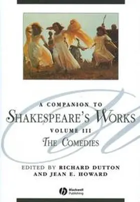 Dutton / Howard |  A Companion to Shakespeare's Works, Volume III | eBook | Sack Fachmedien