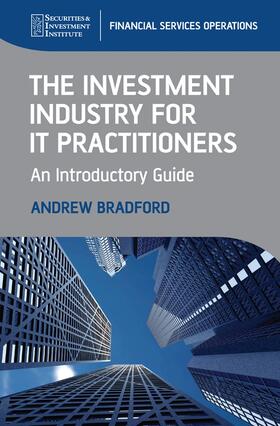 Bradford |  The Investment Industry for It Practitioners | Buch |  Sack Fachmedien