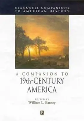 Barney |  A Companion to 19th-Century America | eBook | Sack Fachmedien