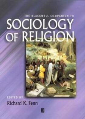 Fenn |  The Blackwell Companion to Sociology of Religion | eBook | Sack Fachmedien