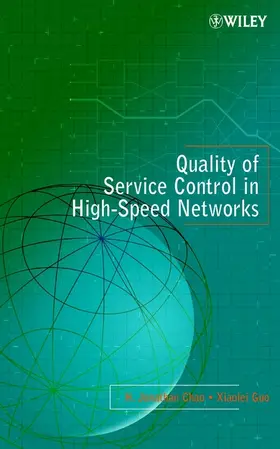 Chao / Guo |  Quality of Service Control in High-Speed Networks | Buch |  Sack Fachmedien