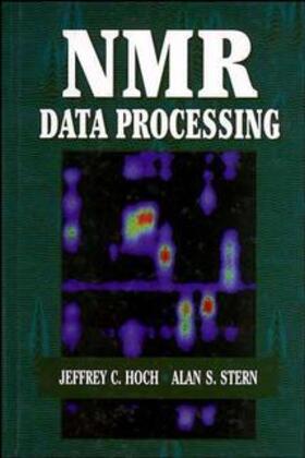 Hoch / Stern |  NMR Data Processing | Buch |  Sack Fachmedien