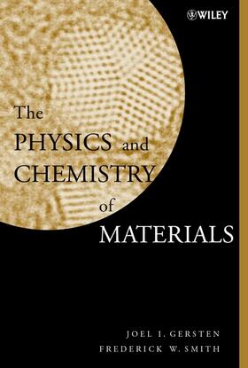 Gersten / Smith |  The Physics and Chemistry of Materials | Buch |  Sack Fachmedien