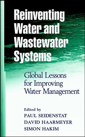 Seidenstat / Haarmeyer / Hakim |  Reinventing Water and Wastewater Systems | Buch |  Sack Fachmedien