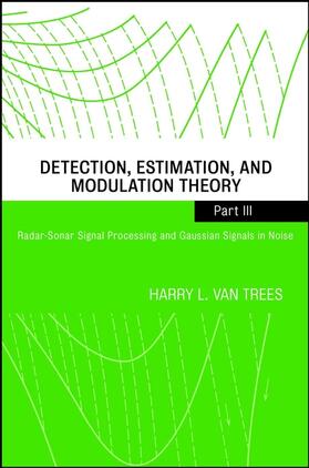 Van Trees |  Detection, Estimation, and Modulation Theory, Part III | Buch |  Sack Fachmedien