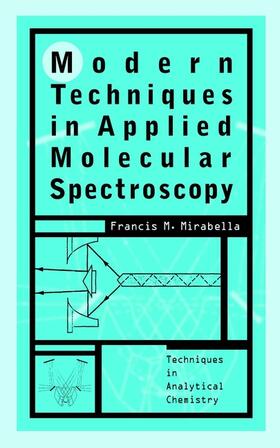 Mirabella |  Modern Techniques in Applied Molecular Spectroscopy | Buch |  Sack Fachmedien