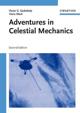 Szebehely / Mark |  Adventures in Celestial Mechanics | Buch |  Sack Fachmedien