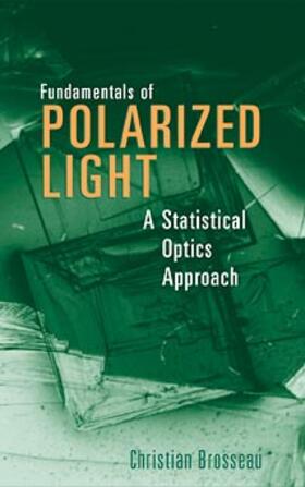 Brosseau |  Fundamentals of Polarized Light | Buch |  Sack Fachmedien