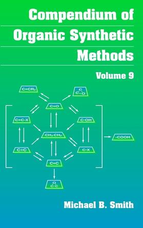 Smith |  Compendium of Organic Synthetic Methods, Volume 9 | Buch |  Sack Fachmedien