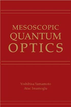 Yamamoto / Imamoglu |  Mesoscopic Quantum Optics | Buch |  Sack Fachmedien