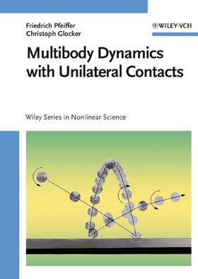 Pfeiffer / Glocker |  Multibody Dynamics with Unilateral Contacts | Buch |  Sack Fachmedien