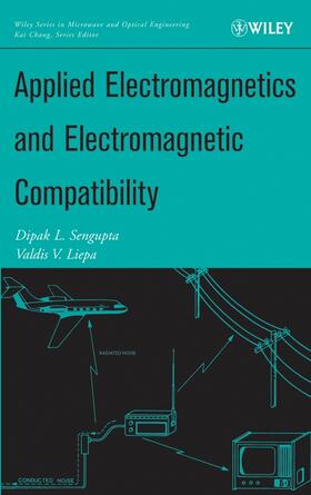 Sengupta / Liepa |  Applied Electromagnetics and Electromagnetic Compatibility | Buch |  Sack Fachmedien