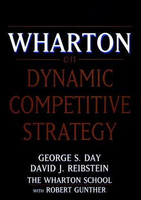 Day / Reibstein |  Wharton on Dynamic Competitive Strategy | Buch |  Sack Fachmedien