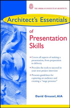 Greusel |  Architect's Essentials of Presentation Skills | Buch |  Sack Fachmedien