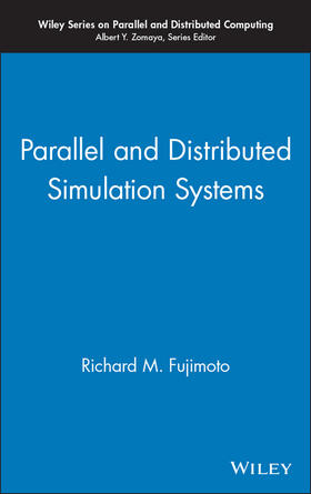 Fujimoto |  Parallel and Distributed Simulation Systems | Buch |  Sack Fachmedien