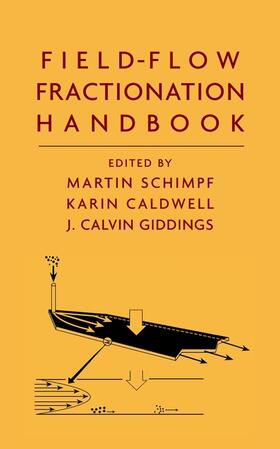 Schimpf / Caldwell / Giddings |  Field-Flow Fractionation Handbook | Buch |  Sack Fachmedien