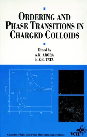 Arora / Tata |  Ordering and Phase Transitions in Charged Colloids | Buch |  Sack Fachmedien