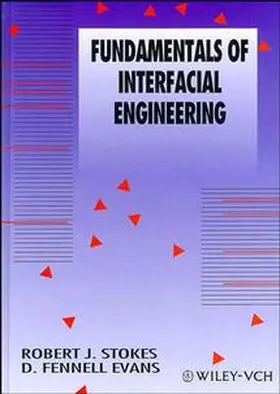 Stokes / Evans |  Fundamentals of Interfacial Engineering | Buch |  Sack Fachmedien