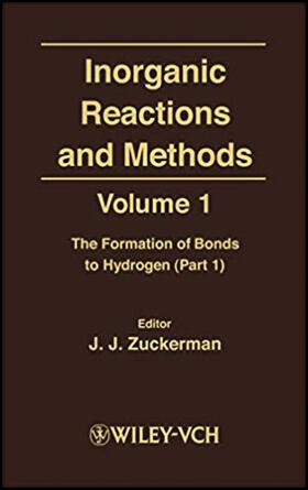 Zuckerman / Hagen |  Inorganic Reactions and Methods, the Formation of Bonds to Hydrogen (Part 1) | Buch |  Sack Fachmedien
