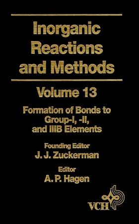 Zuckerman / Hagen |  Inorganic Reactions and Methods, the Formation of Bonds to G | Buch |  Sack Fachmedien