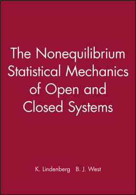 Lindenberg / West |  The Nonequilibrium Statistical Mechanics of Open and Closed Systems | Buch |  Sack Fachmedien