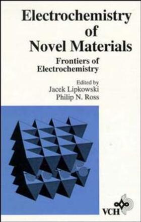 Lipkowski / Ross |  Electrochemistry of Novel Materials | Buch |  Sack Fachmedien