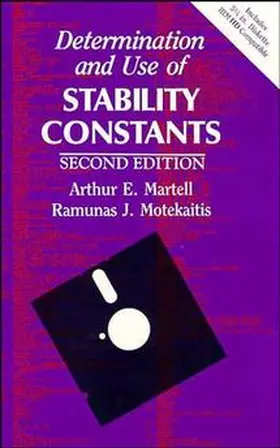 Martell / Motekaitis |  Determination and Use of Stability Constants | Buch |  Sack Fachmedien