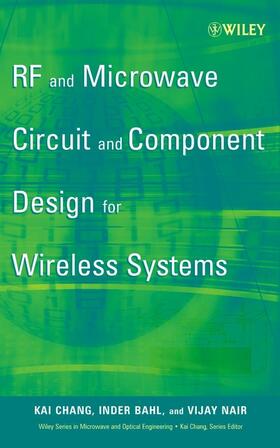 Chang / Bahl / Nair |  RF and Microwave Circuit and Component Design for Wireless Systems | Buch |  Sack Fachmedien