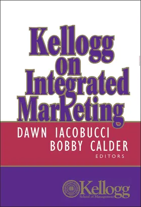 Iacobucci / Calder |  Kellogg on Integrated Marketing | Buch |  Sack Fachmedien