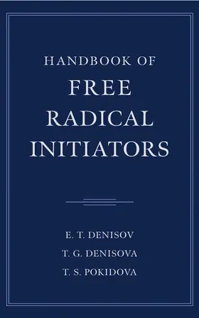 Denisov / Denisova / Pokidova |  Handbook of Free Radical Initiators | Buch |  Sack Fachmedien