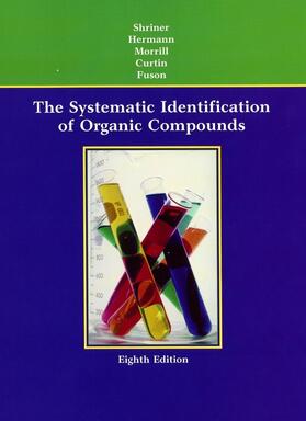 Shriner / Hermann / Morrill |  The Systematic Identification of Organic Compounds | Buch |  Sack Fachmedien