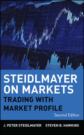 Steidlmayer / Hawkins |  Steidlmayer on Markets | Buch |  Sack Fachmedien