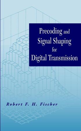Fischer |  Precoding and Signal Shaping for Digital Transmission | Buch |  Sack Fachmedien