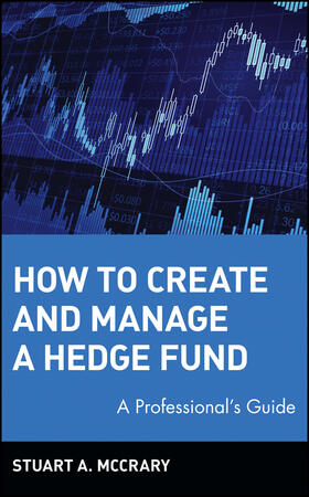 McCrary |  How to Create and Manage a Hedge Fund | Buch |  Sack Fachmedien