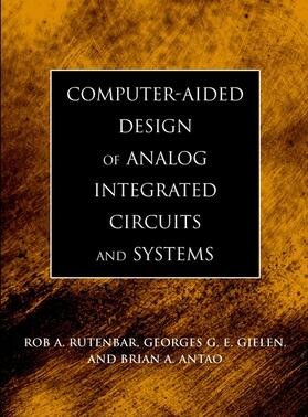 Rutenbar / Gielen / Antao |  Computer-Aided Design of Analog Integrated Circuits and Systems | Buch |  Sack Fachmedien