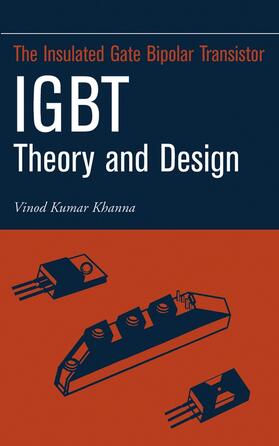Khanna |  Insulated Gate Bipolar Transistor Igbt Theory and Design | Buch |  Sack Fachmedien