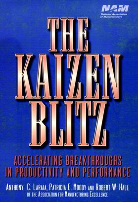 Laraia / Moody / Hall |  The Kaizen Blitz | Buch |  Sack Fachmedien