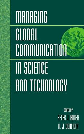 Hager / Scheiber | Managing Global Communication in Science and Technology | Buch | 978-0-471-24922-1 | sack.de