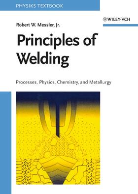 Messler |  Messler, R: Principles of Welding | Buch |  Sack Fachmedien