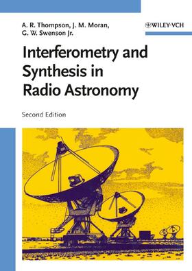 Thompson / Moran / Swenson |  Thompson, A: Interferometry and Synthesis in Radio Astronomy | Buch |  Sack Fachmedien