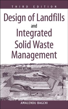 Bagchi |  Design of Landfills and Integrated Solid Waste Management | Buch |  Sack Fachmedien
