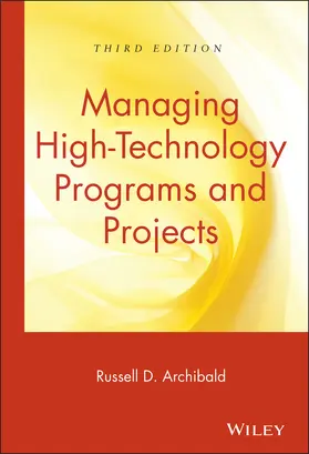 Archibald |  Managing High-Technology Programs and Projects | Buch |  Sack Fachmedien