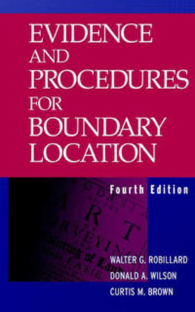 Robillard / Wilson |  Evidence and Procedures for Boundary Location | eBook | Sack Fachmedien