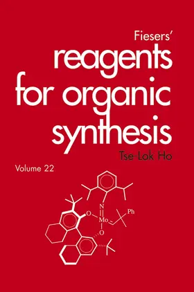 Ho / Fieser |  Fiesers' Reagents for Organic Synthesis, Volume 22 | Buch |  Sack Fachmedien