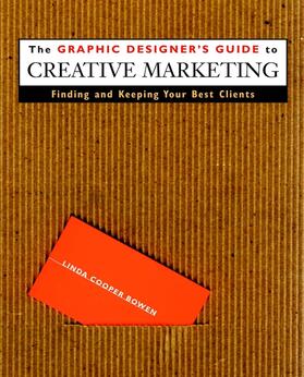 Bowen |  The Graphic Designer's Guide to Creative Marketing | Buch |  Sack Fachmedien