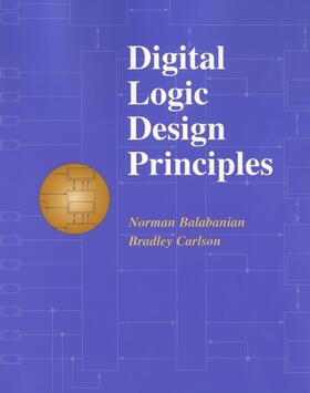 Balabanian / Carlson |  Digital Logic Design Principles | Buch |  Sack Fachmedien
