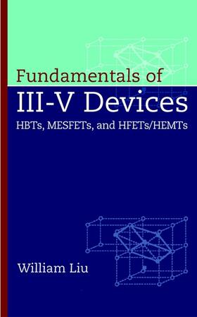 Liu |  Fundamentals of III-V Devices | Buch |  Sack Fachmedien